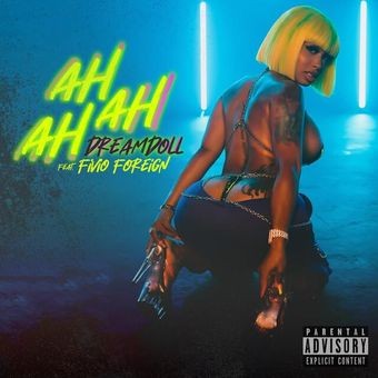 Album Poster | DreamDoll | Ah Ah Ah feat. Fivio Foreign