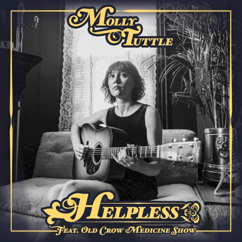Album Poster | Molly Tuttle | Helpless feat. Old Crow Medicine Show