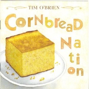 Album Poster | Tim O’Brien | Cornbread Nation