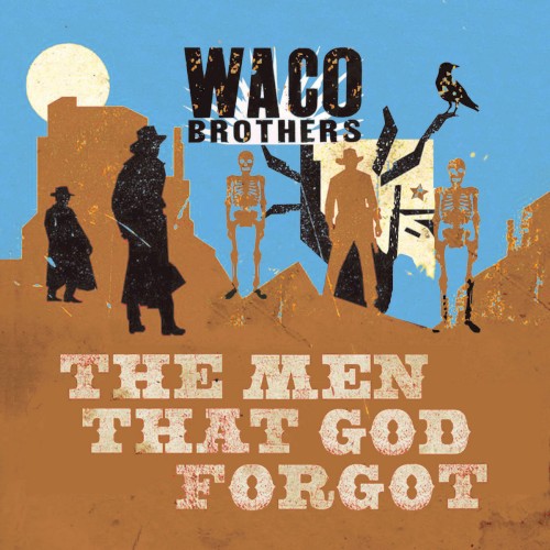 Album Poster | Waco Brothers | I Smile Through My Tears