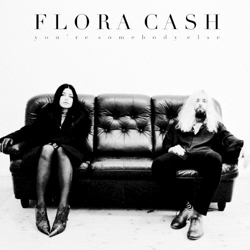 Album Poster | Flora Cash | You're Somebody Else
