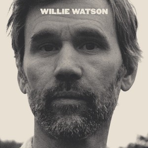 Album Poster | Willie Watson | Real Love