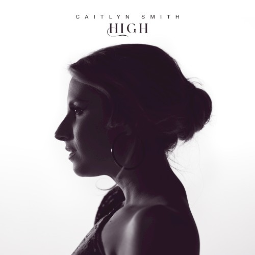 Album Poster | Caitlyn Smith | High