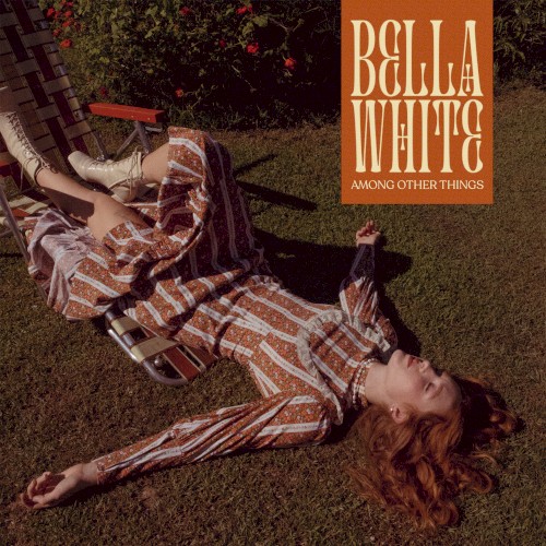 Album Poster | Bella White | The Way I Oughta Go