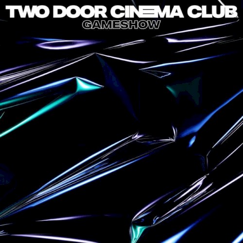 2 door cinema club bad decisions