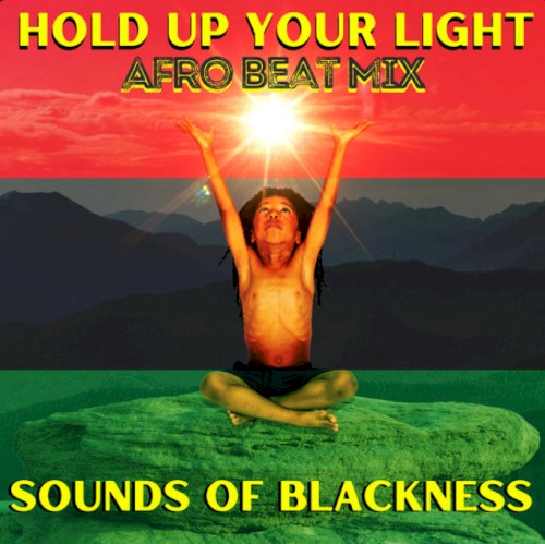 Album Poster | The Sounds of Blackness | Hold Up Your Light (AfroBeat Mix)