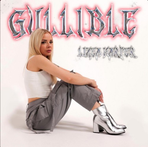 Album Poster | Lizea Harper | Gullible