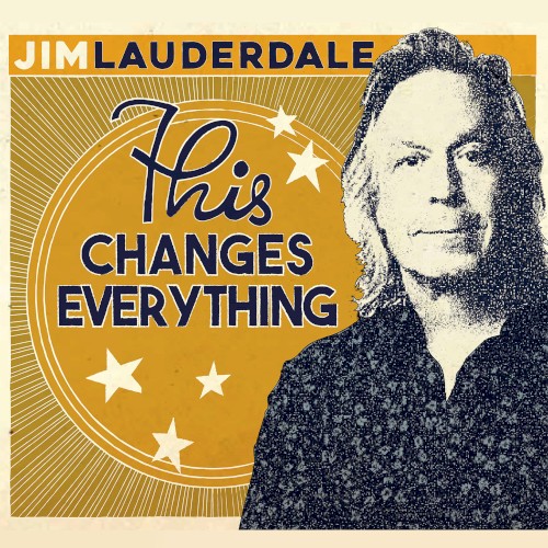 Album Poster | Jim Lauderdale | This Changes Everything