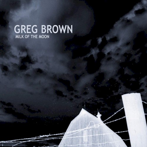 Album Poster | Greg Brown | Milk of the Moon