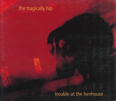 Album Poster | The Tragically Hip | Ahead by a Century
