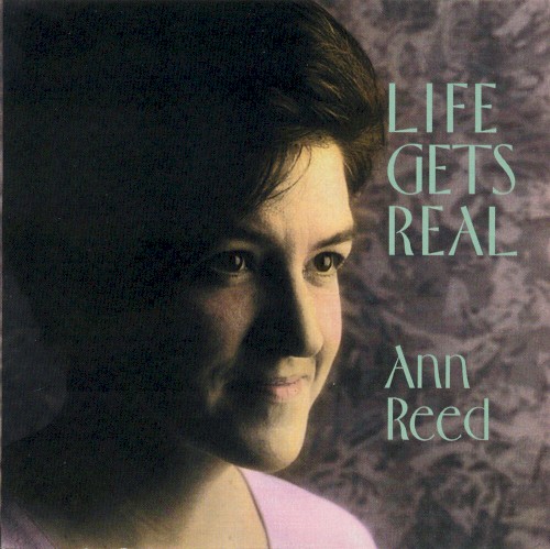 Album Poster | Ann Reed | Life Gets Real