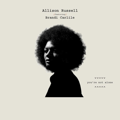 Album Poster | Allison Russell | You're Not Alone (Featuring Brandi Carlile)