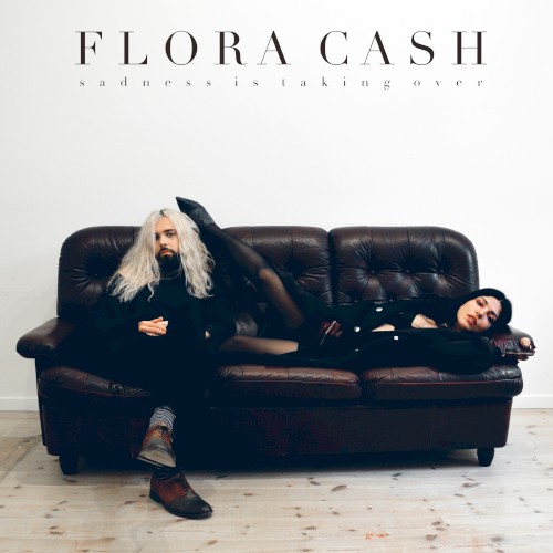 Album Poster | Flora Cash | Sadness Is Taking Over