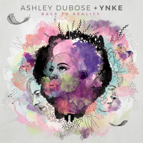 Album Poster | Ashley DuBose and YNKE | Back To Reality