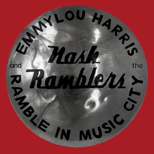 Album Poster | Emmylou Harris and The Nash Ramblers | If I Needed You