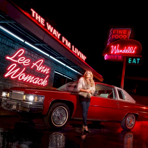 Album Poster | Lee Ann Womack | The Way I'm Livin'