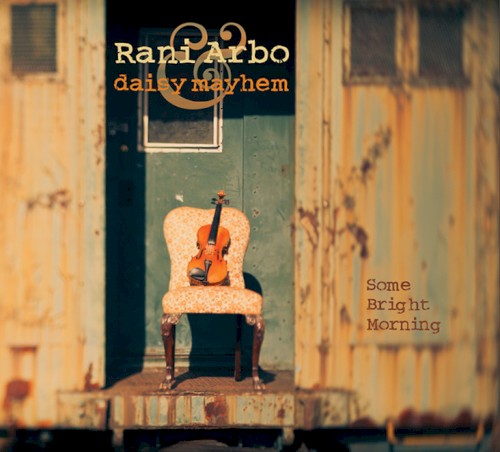 Album Poster | Rani Arbo and Daisy Mayhem | Will Your House Be Blessed?