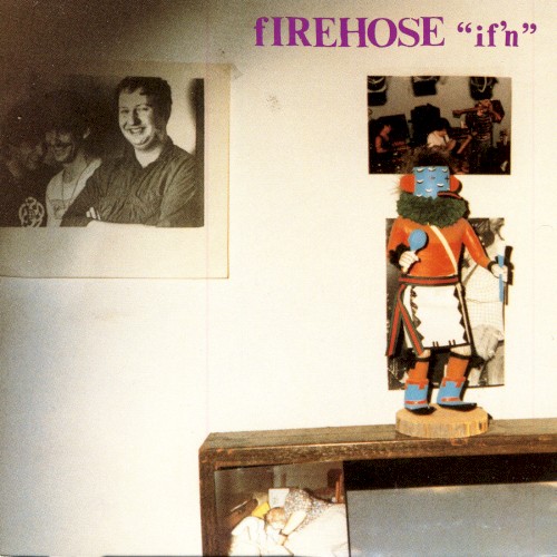 Album Poster | fIREHOSE | For The Singer Of R.E.M.