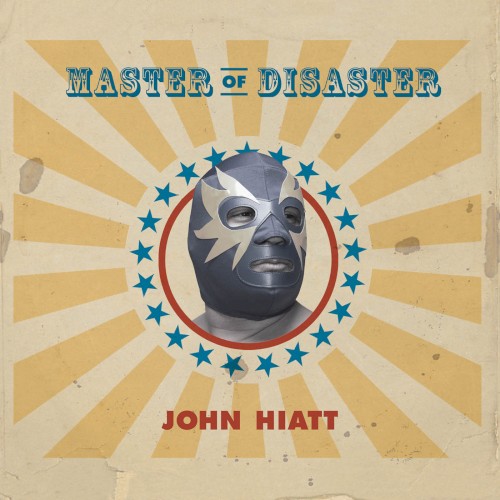 Album Poster | John Hiatt | Master of Disaster