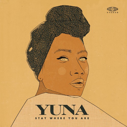 Album Poster | Yuna | Stay Where You Are