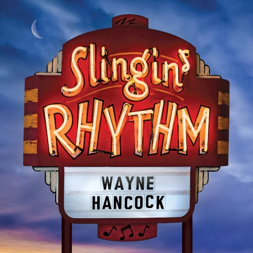 Album Poster | Wayne Hancock | Slingin' Rhythm