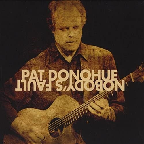 Album Poster | Pat Donohue | Ain't Nobody's Fault But Mine