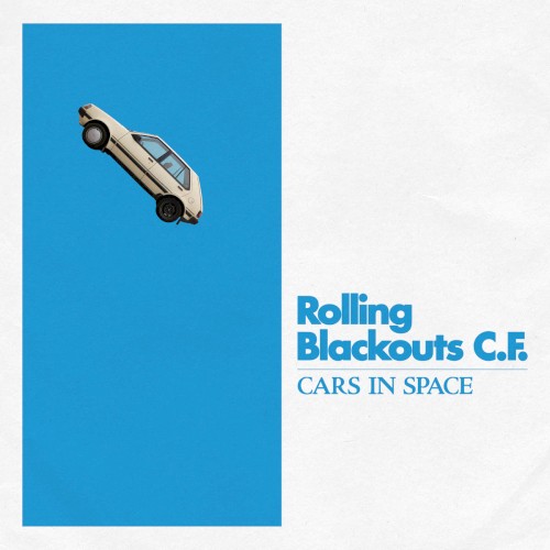 Album Poster | Rolling Blackouts Coastal Fever | Cars In Space