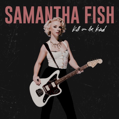 Album Poster | Samantha Fish | Try Not To Fall In Love With You
