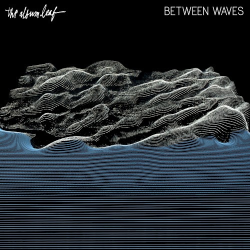 Album Poster | The Album Leaf | Between Waves