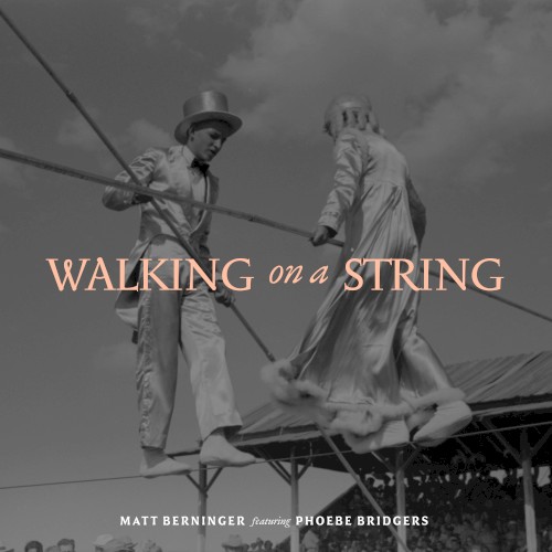 Album Poster | Matt Berninger | Walking On A String feat. Phoebe Bridgers