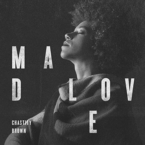 Album Poster | Chastity Brown | Mad Love