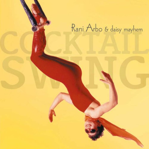 Album Poster | Rani Arbo and Daisy Mayhem | Cocktail Swing