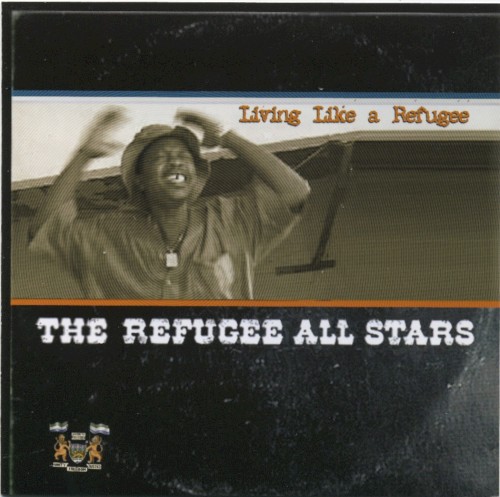 Album Poster | Sierra Leone’s Refugee All-stars | Living Like a Refugee