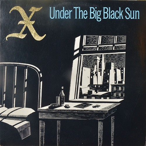 Album Poster | X | Under The Big Black Sun