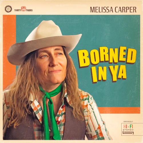 Album Poster | Melissa Carper | Borned In Ya