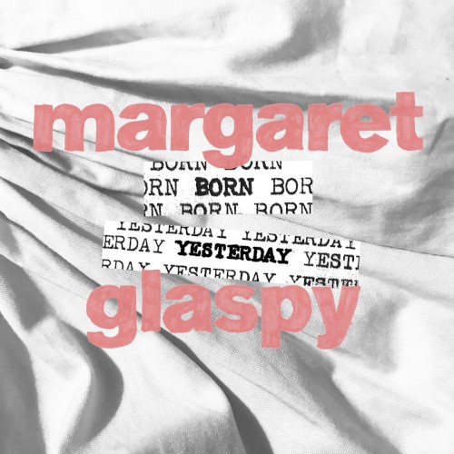 Album Poster | Margaret Glaspy | Before We Were Together