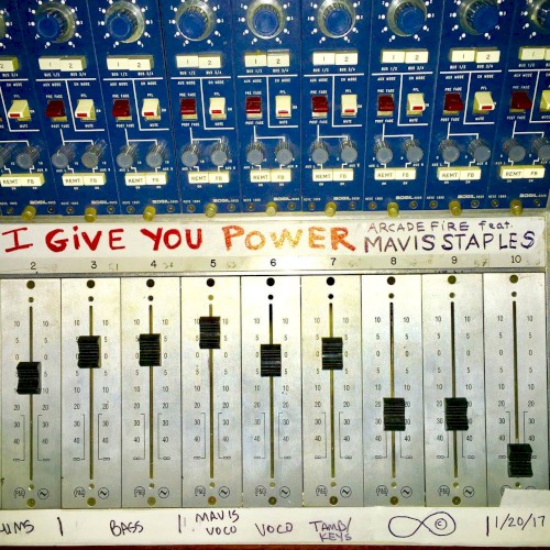 Album Poster | Arcade Fire | I Give You Power feat. Mavis Staples