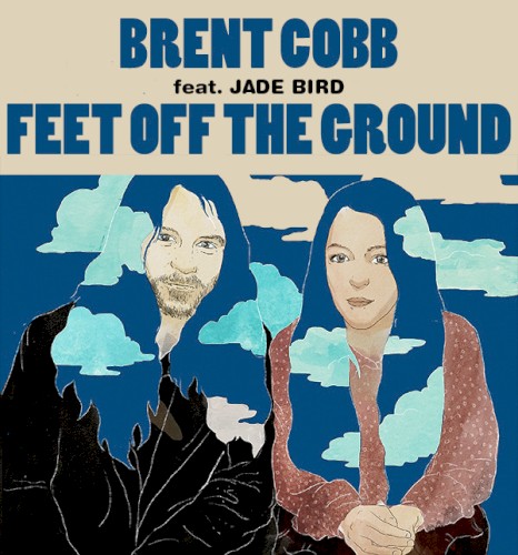 Album Poster | Brent Cobb | Feet Off the Ground feat. Jade Bird
