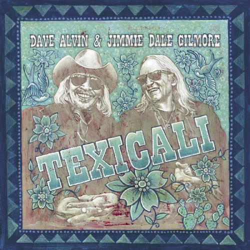 Album Poster | Dave Alvin and Jimmie Dale Gilmore | Trying To Be Free