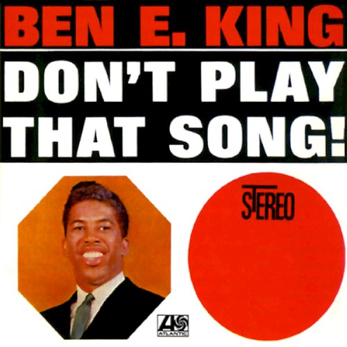 Album Poster | Ben E. King | Don't Play That Song (You Lied)