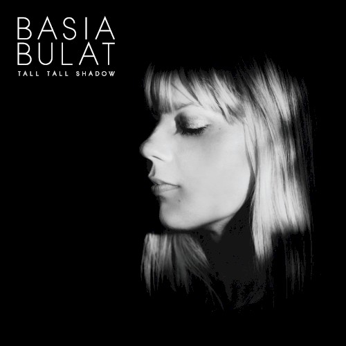 Album Poster | Basia Bulat | Tall Tall Shadow