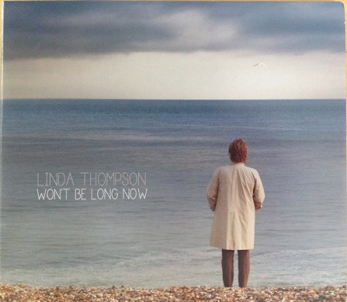 Album Poster | Linda Thompson | It Won't Be Long Now