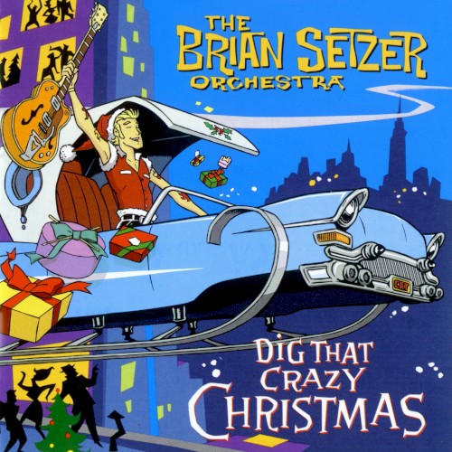 Album Poster | The Brian Setzer Orchestra | Dig That Crazy Santa Claus