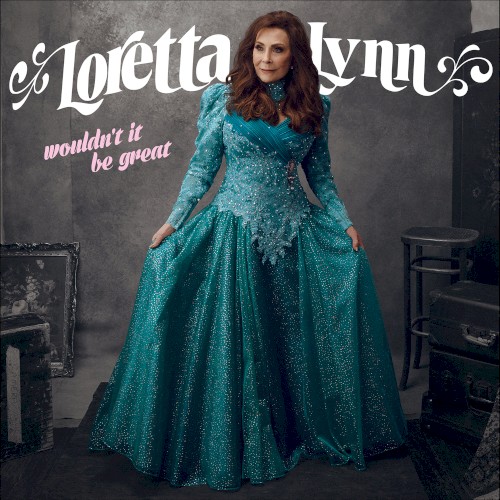 Album Poster | Loretta Lynn | Wouldn't It Be Great