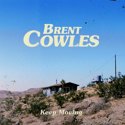 Album Poster | Brent Cowles | Keep Moving