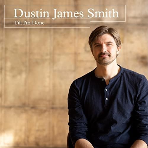 Album Poster | Dustin James Smith | Almost There