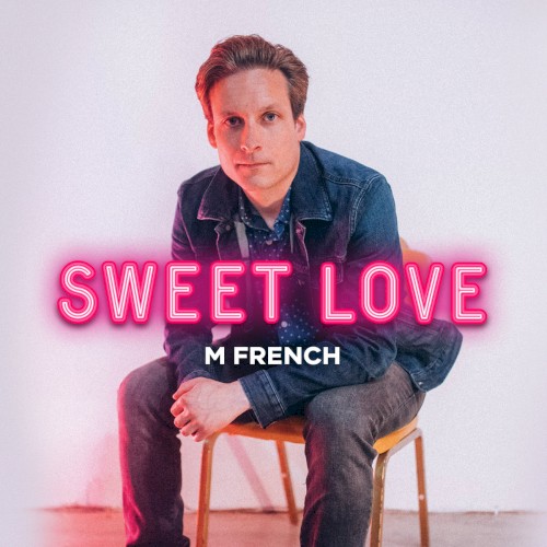 Album Poster | Matthew French | Sweet Love