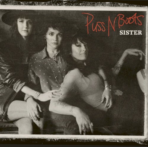 Album Poster | Puss N Boots | Sister