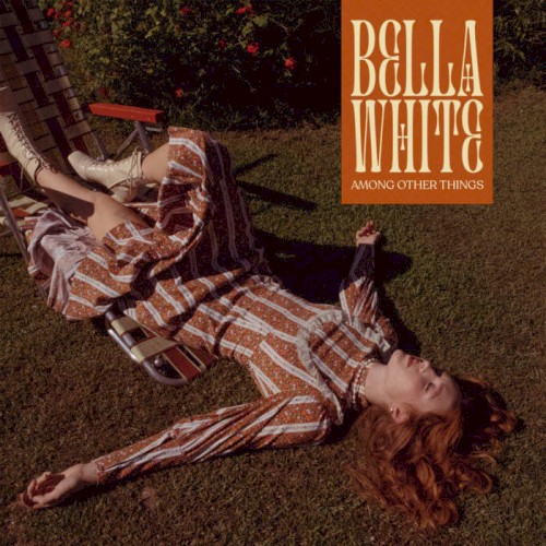 Break My Heart by Bella White from the album Among Other Things