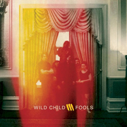 Album Poster | Wild Child | Fools